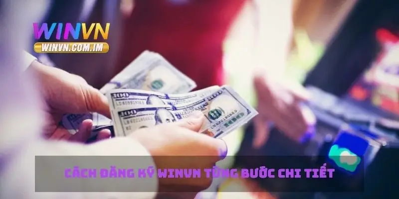 Cách đăng ký Winvn từng bước chi tiết