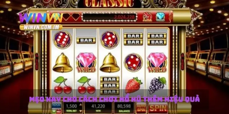 Mẹo hay cho cách chơi nổ hủ thêm hiệu quả