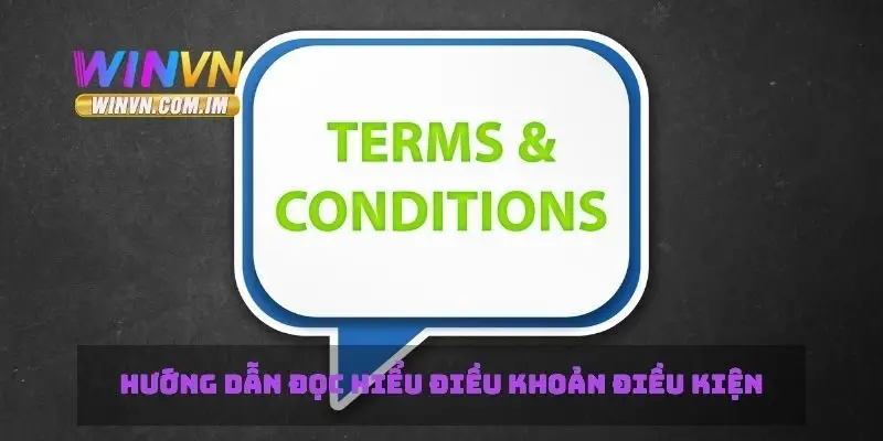 Hướng dẫn đọc hiểu điều khoản điều kiện