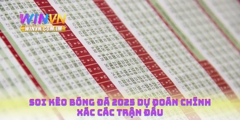 Soi kèo bóng đá 2025